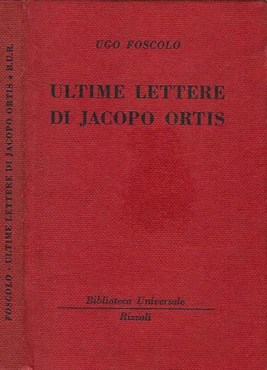 ULTIME LETTERE DI JACOPO ORTIS - Ugo Foscolo - copertina