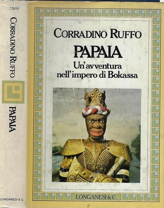 Papaia. Un'avventura nell'impero di Bokassa - Corradino Ruffo - copertina