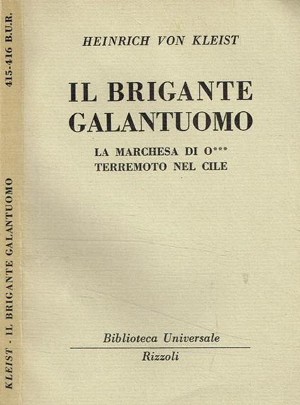 Il brigante galantuomo. La marchesa di o*** terremoto nel Cile - Heinrich von Kleist - copertina