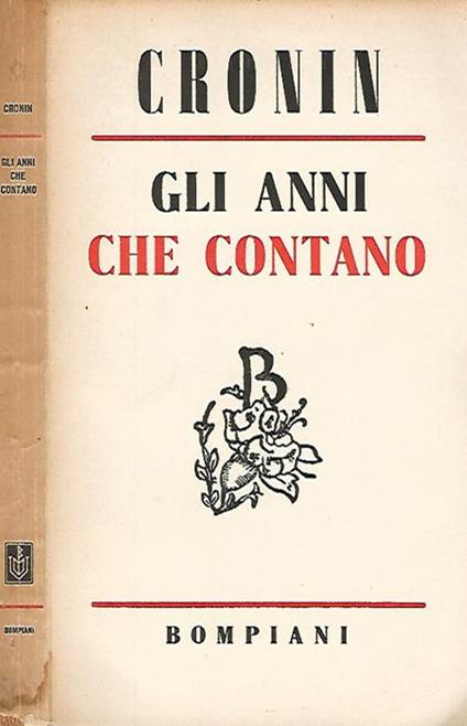 Gli anni che contano - A. Joseph Cronin - copertina