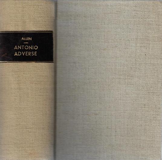 Antonio Adverse - Hervey Allen - copertina