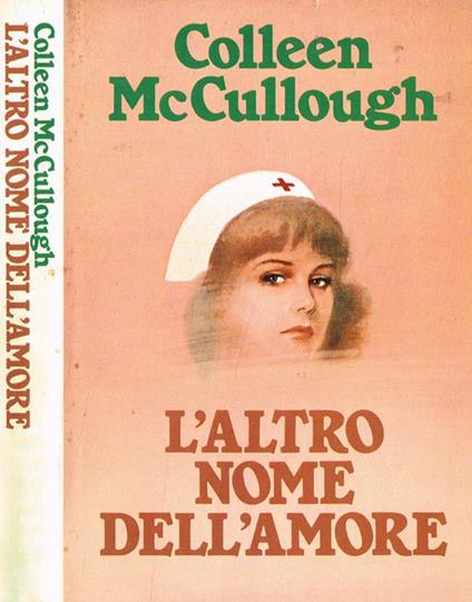 L' altro nome dell'amore - Colleen McCullough - copertina