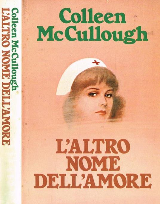 L' altro nome dell'amore - Colleen McCullough - copertina