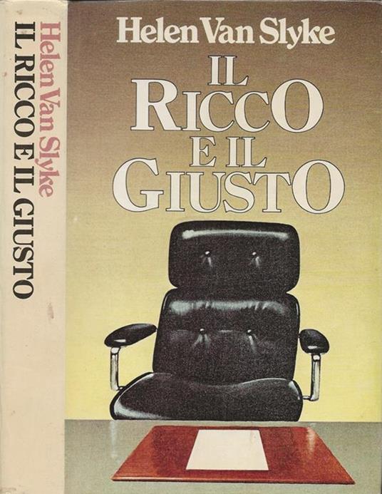 Il ricco e il giusto - Helen Van Slyke - copertina