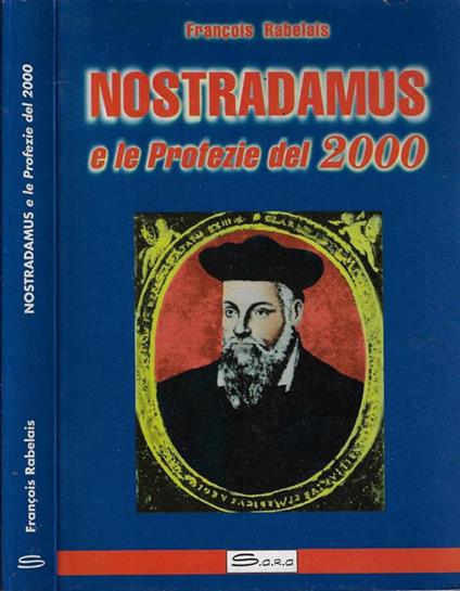 Nostradamus. E le profezie del 2000 - François Rabelais - copertina