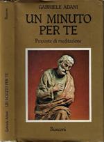 Un minuto per te. proposte di meditazione