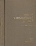 Tornano a moltiplicarsi gli dei?
