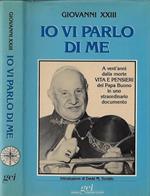 Il vi parlo di me. A vent'anni dalla morte vita e pensieri del Papa Buono in uno straordinario documento