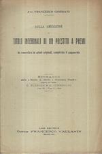 Sulla emissione di Titoli interinali di un prestito a premi da convertirsi in azioni originali, completato il pagamento