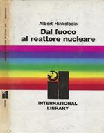 Dal fuoco al reattore nucleare