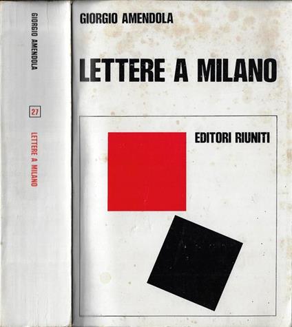 Lettere a Milano. Ricordi e documenti 1939-1945 - Giorgio Amendola - copertina