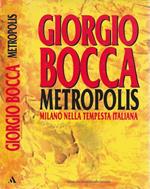 Metropolis. Milano e la rivoluzione italiana