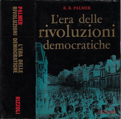 L' era delle rivoluzioni democratiche - R. R. Palmer - copertina