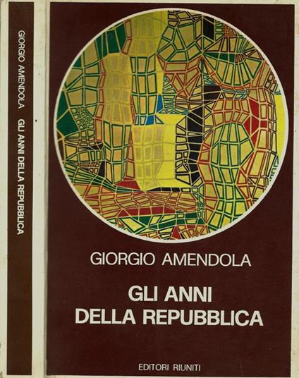 Gli anni della Repubblica - Giorgio Amendola - copertina