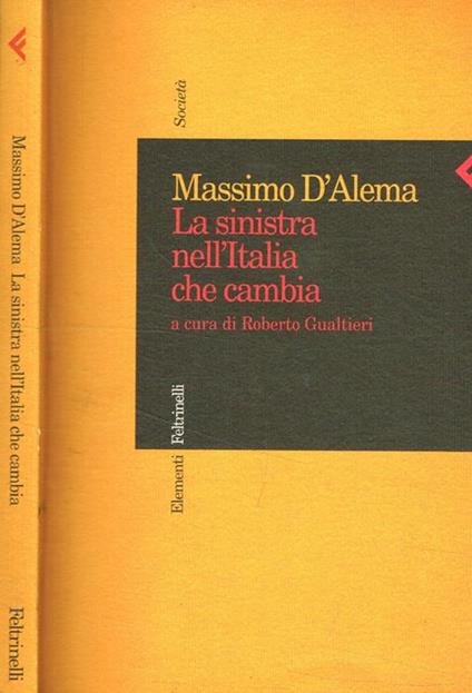 La sinistra nell'Italia che cambia - Massimo D'Alema - copertina