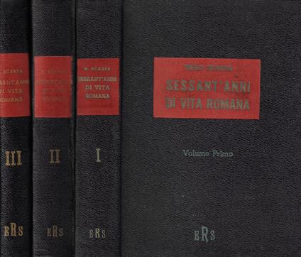 Sessant'anni di vita romana. Aspetti, figure e avvenimenti dal 1895 al 1955 - Piero Scarpa - copertina