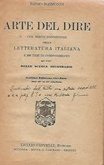 Arte del dire con breve esposizione della Letteratura Italiana e 200 temi di componimento ad uso delle scuole secondarie