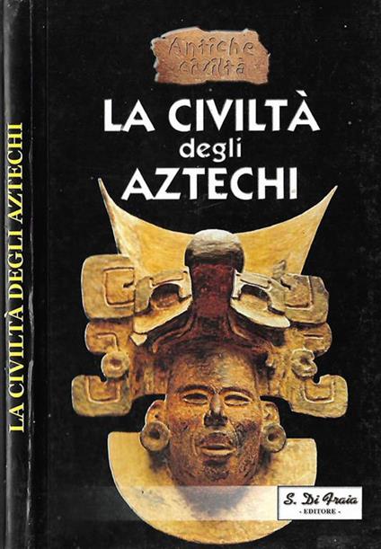 La civiltà degli Aztechi - copertina