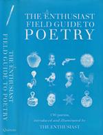 The enthusiast. Field guide to poetry