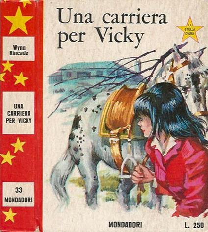Una carriera per Vicky - Wynn Kincade - copertina