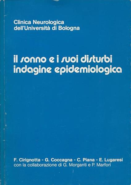 Il sonno e i suoi disturbi: indagine epidemiologica - F. Cirignotta - copertina