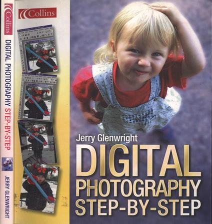 Digital photography step - by - step - Jerry Glenwright - copertina
