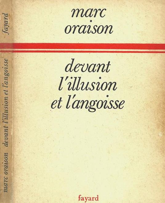Devant l'illusion et l'angoisse - Marc Oraison - copertina
