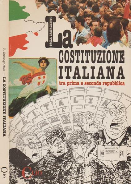 La Costituzione Italiana. Tra prima e seconda repubblica - Paola Castagnetti - copertina