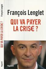 Qui va payer la crise?