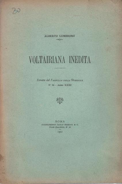 Voltairiana inedita. Estratto dal Fanfulla della Domenica n. 34-Anno XXIII - Alberto Lumbroso - copertina