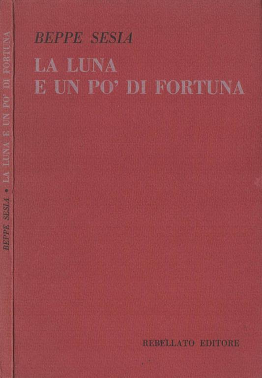 La luna e un pòdi fortuna - Beppe Sesia - copertina