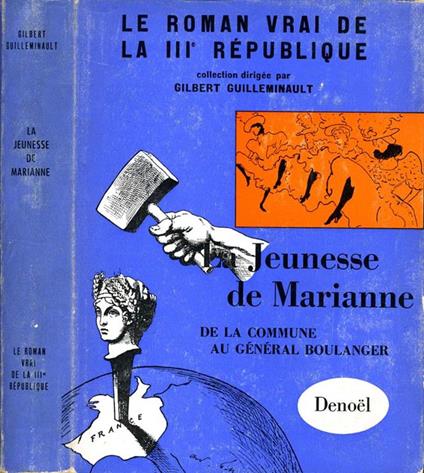 La Jeunesse De Marianne. De la commune au general boulanger - Gilbert Guilleminault - copertina