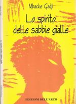 Lo Spirito delle Sabbie Gialle