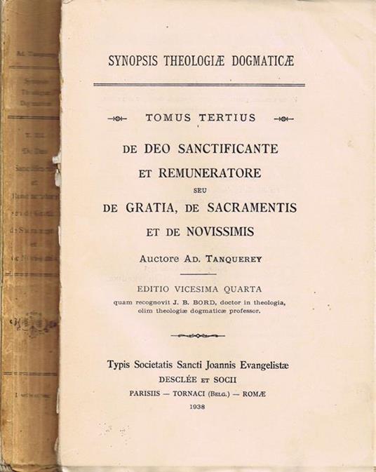 De Deo Sanctificante et Remuneratore seu de Gratia, de Sacramentis et de Novissimis - Adolphe Tanquerey - copertina