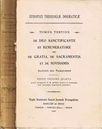 De Deo Sanctificante et Remuneratore seu de Gratia, de Sacramentis et de Novissimis