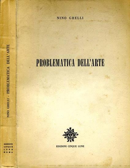 Problematica dell'Arte - Nino Ghelli - copertina