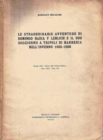 Le Straordinarie Avventure di Domingo Badia Y Leblich e il suo Soggiorno a Tripoli di Barberia nell'Inverno 1805-1806 - Rodolfo Micacchi - copertina
