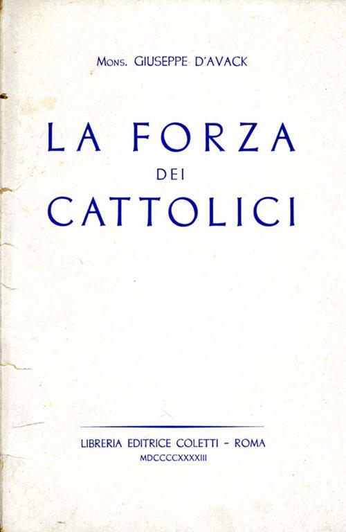 La Forza dei Cattolici - Giuseppe D'Avack - copertina