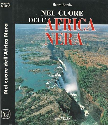 Nel cuore dll'Africa Nera - Mauro Burzio - copertina