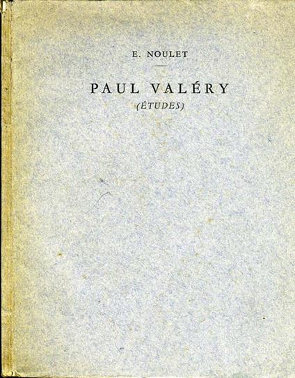 Paul ValéRy. études - E. Noulet - copertina