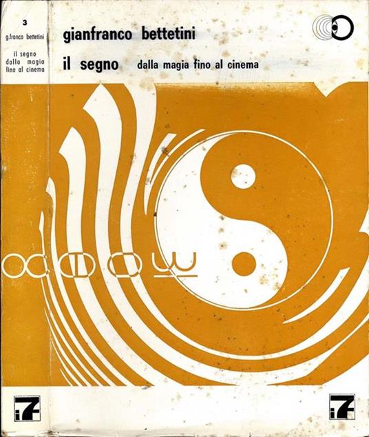 Il Segno. Dalla magia fino al cinema - Gianfranco Bettetini - copertina