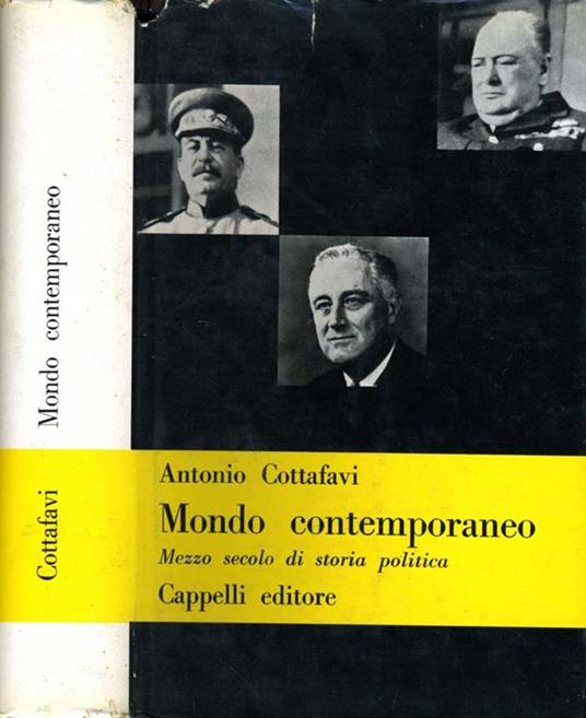 Mondo Contemporaneo. Mezzo secolo di storia politica - Antonio Cottafavi - copertina