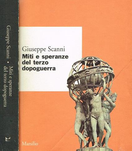 Miti e speranze del terzo dopoguerra - Giuseppe Scanni - copertina