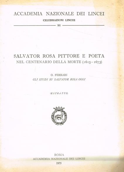 Salvator Rosa Pittore e Poeta. nel centenario della morte (1615-1673) - Oreste Ferrari - copertina