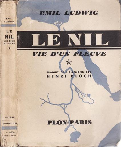 Le nil. Vie d'un fleuve - Emil Ludwig - copertina