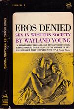 Eros denied. Sex in Western society