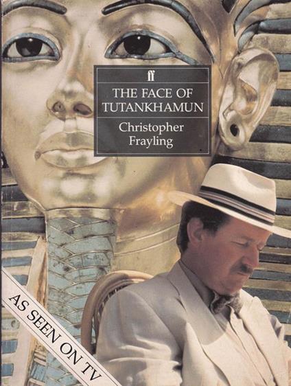 The face of Tutankhamun - Christopher Frayling - copertina