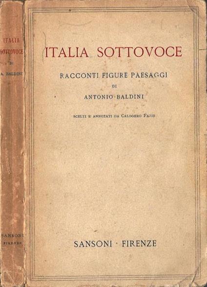 Italia sotto voce. Racconti, figure, paesaggi - Alberto Baldini - copertina