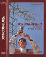 Don Giovanni Lanza. Sacerdote buono e fedele