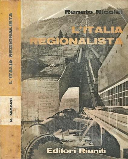 L' Italia Regionalista - Renato Nicolai - copertina